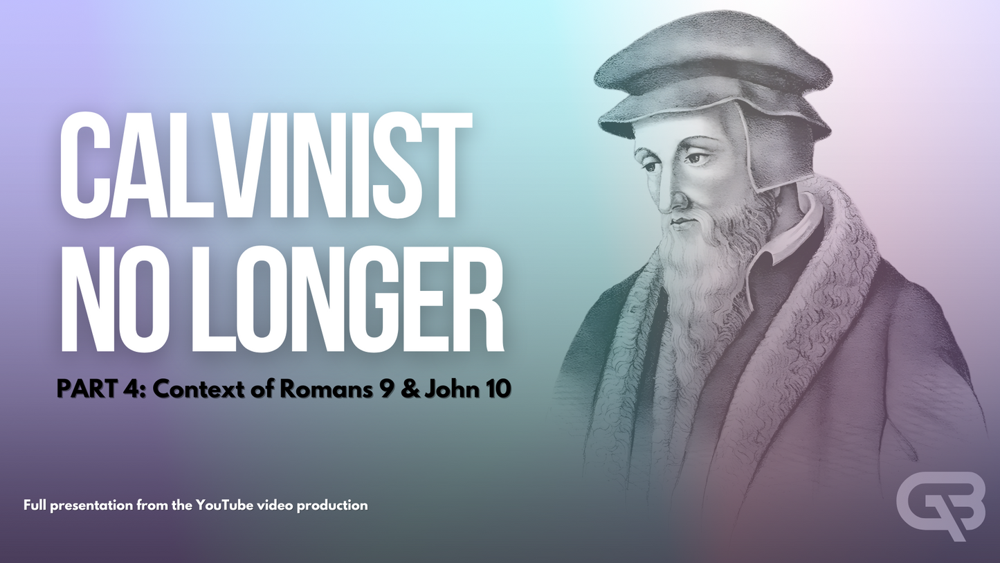 Calvinist No Longer Part 4 Presentation