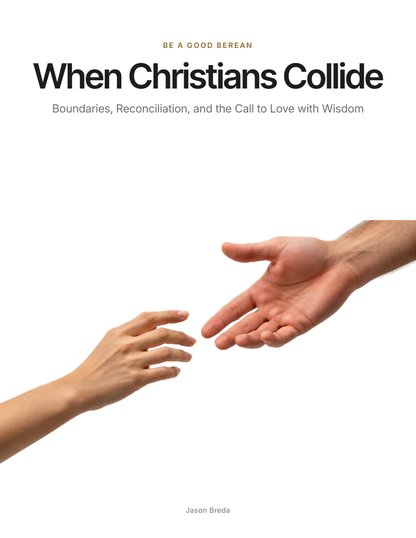 When Christians Collide: Boundaries, Reconciliation, and the Call to Love with Wisdom cover