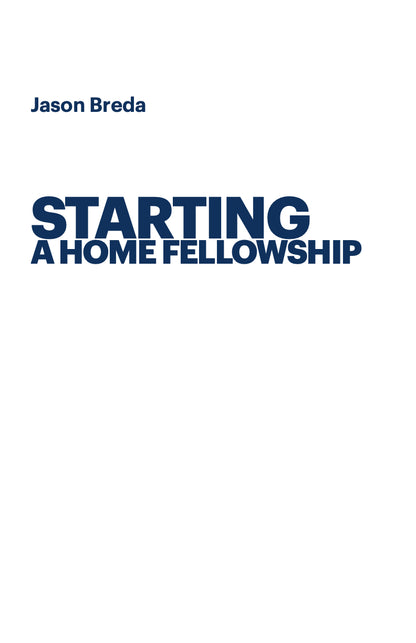 Starting a Home Fellowship