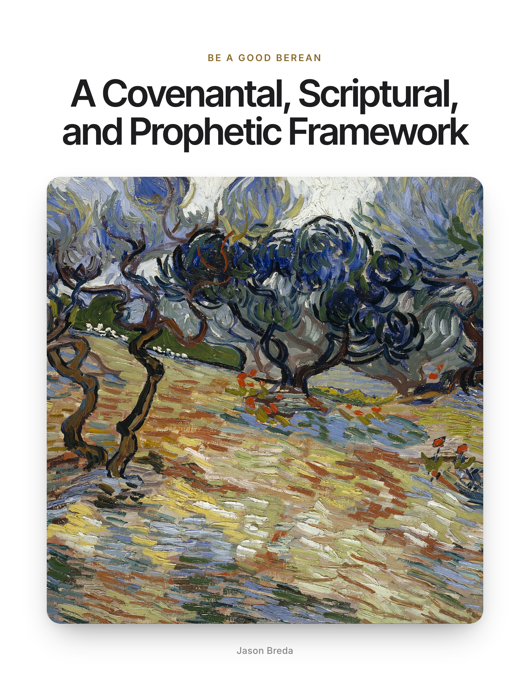A Covenantal, Scriptural, and Prophetic Framework – Good Berean